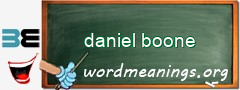 WordMeaning blackboard for daniel boone